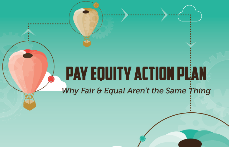 Pay Equity Action Plan: Why Fair and Equal Pay Aren't the Same Thing