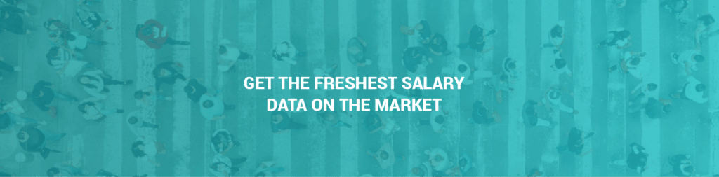 Get the freshest salary data on the market