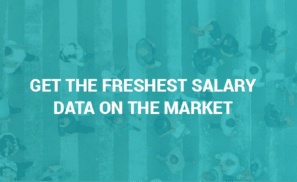 Get the freshest salary data on the market