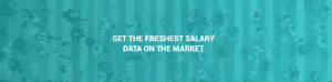Get the freshest salary data on the market