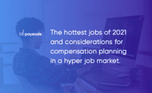 Hottest Jobs of 2021 Featured Image