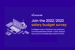 Payscale's2022-2023 Salary Budget Survey