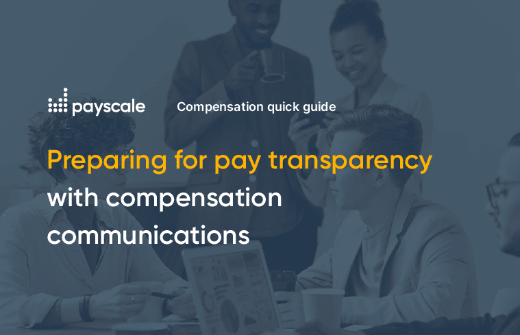 Comp Quick Guide: Pay Transparency and Communications