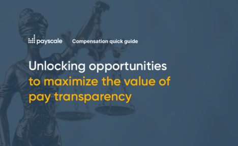 Unlocking opportunities to maximize the value of pay transparency