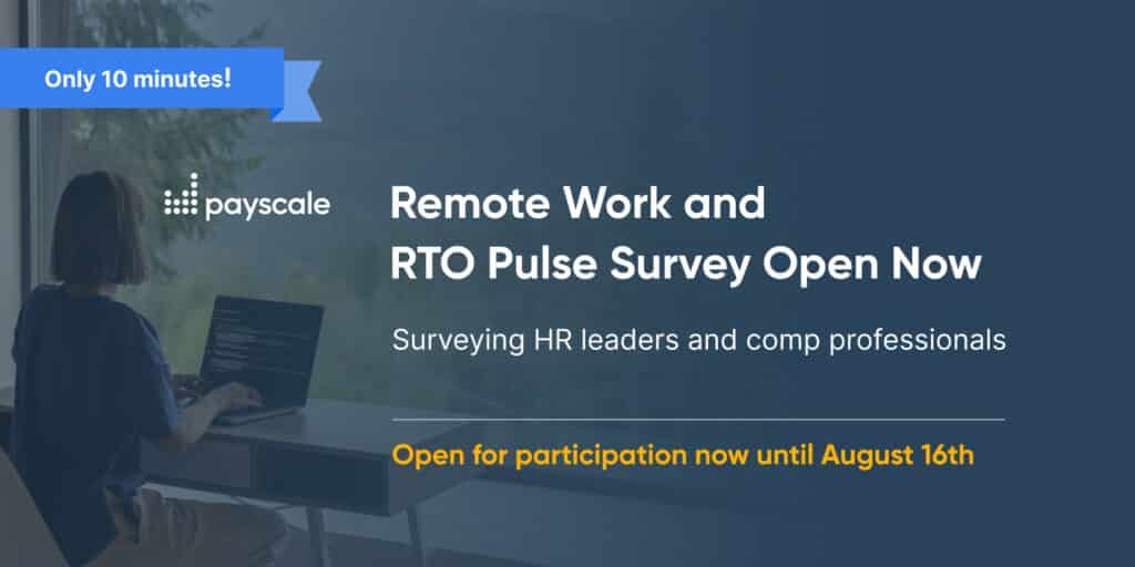 Payscale's Remote Work and Return to Office Survey Open for Participation in 2023